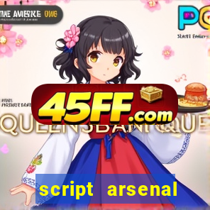 script arsenal pastebin aimbot